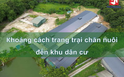 Khoảng cách trang trại chăn nuôi đến khu dân cư – Quy định mới nhất theo Thông tư 23/2019/TT-BNNPTNT